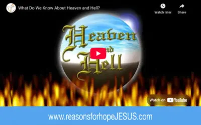 What Do We Know About Heaven and Hell?