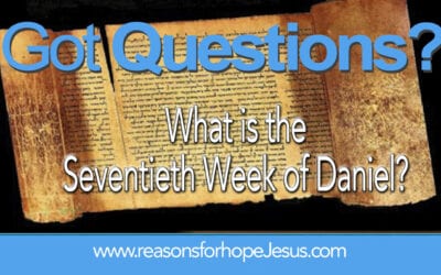 What is the Seventieth Week of Daniel?