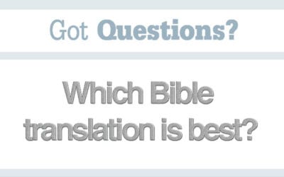 Which Bible Translation is Best?