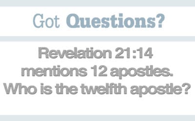 Who’s the 12th apostle in Rev 21:14?
