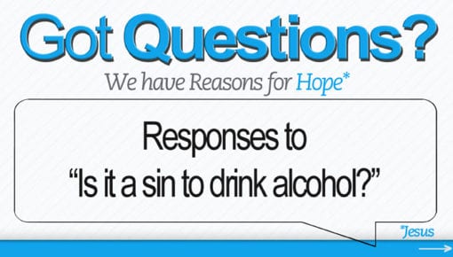 Responses to "Is it a sin to drink alcohol?"