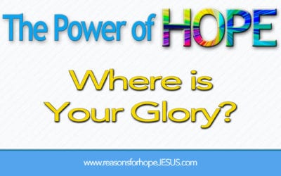 Where is your glory?