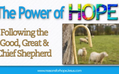 Following the Good, Great, and Chief Shepherd (Psalm 22, 23, 24)
