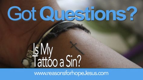 Is My TATTOO a Sin??? » Reasons for Hope* Jesus