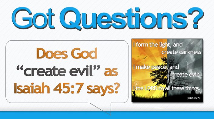 Does-God-create-evil-Isaiah-45-7
