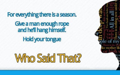 “Hold Your Tongue!” Who Said That?