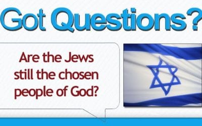 Are the Jews still the chosen people of God?