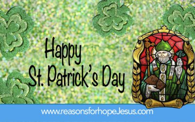 Happy St. Patrick’s Day — St. Patrick and His Prayer