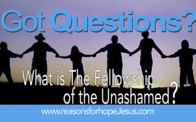 What is The Fellowship of the Unashamed?