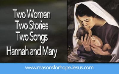 Two Women—Two Stories—Two Songs: Hannah & Mary