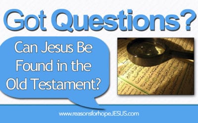 Can Jesus Be Found in the Old Testament?