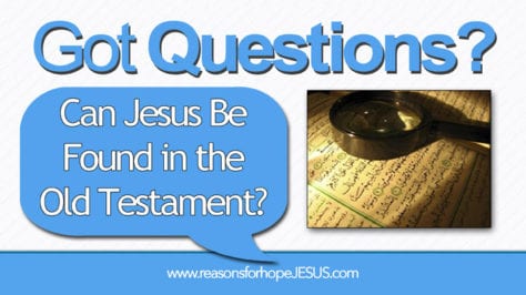 Can Jesus Be Found in Old Testament
