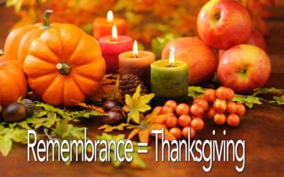 Remembrance Equals Thanksgiving