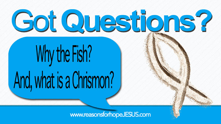 Why The Fish And What Is A Chrismon Reasons For Hope Jesus