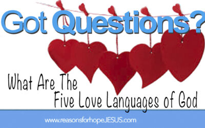 What are “The Five Love Languages” of God?