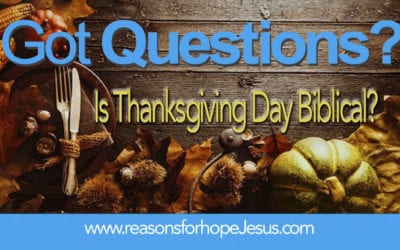 Is Thanksgiving Day Biblical?