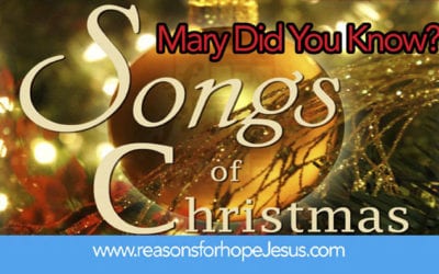 Songs of Christmas: Mary Did You Know?