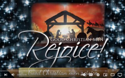 Christmas: Good Christian Men, Rejoice