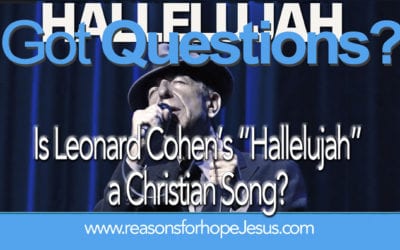 Is Leonard Cohen’s “Hallelujah” a Christian Song?