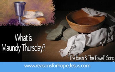 What is Maundy Thursday?  The Basin & The Towel