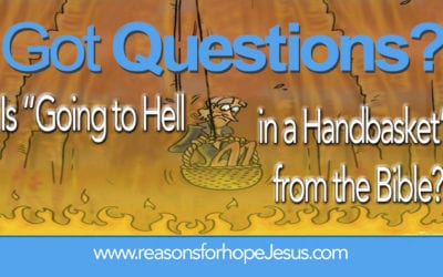 Is “Going to Hell in a Handbasket” from the Bible?