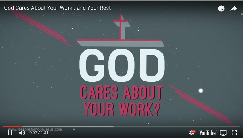 God Cares About Your Work and Your Rest