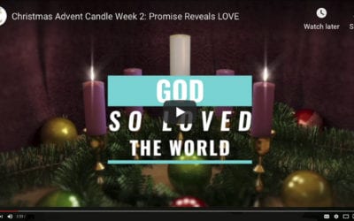Christmas Advent Candle 2 – LOVE: Promise Reveals Love