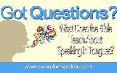 What Does the Bible Teach About Speaking in Tongues?