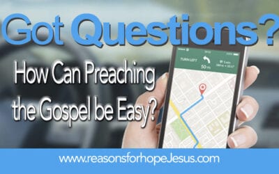 How Can Preaching the Gospel be Easy?