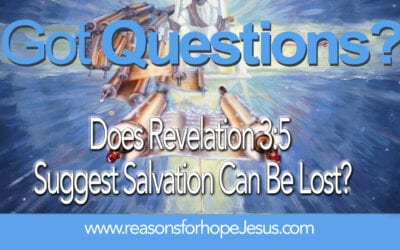 Does Revelation 3:5 Suggest Salvation Can Be Lost?