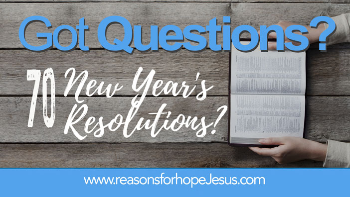 What are “The 70 New Year’s Resolutions?”