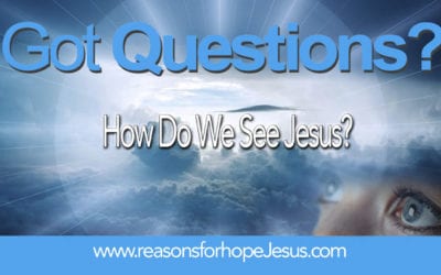 How Do We See Jesus?