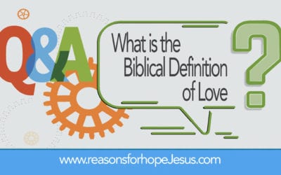 What is the Biblical Definition of Love?