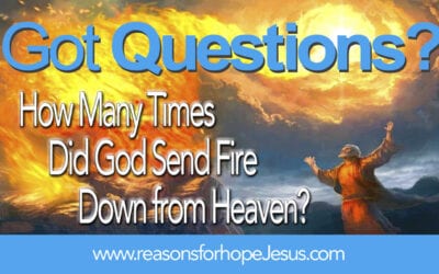 How Many Times Did God Send Fire from Heaven?