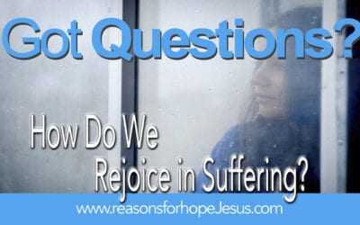 How Do We Rejoice in Suffering (Trials and Tribulation)?