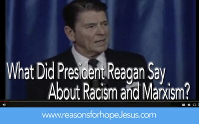 What Did President Reagan Say About Racism, Marxism, and God?