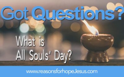 What Is All Souls’ Day? (November 2nd)