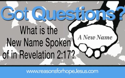 What is the New Name Spoken Of In Revelation 2:17?