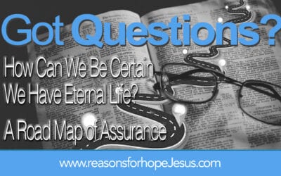 How Can We Be Certain We Have Eternal Life? The “Road Map of Eternal Security”