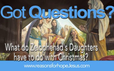 What do Zelophehad’s Daughters have to do with Christmas?