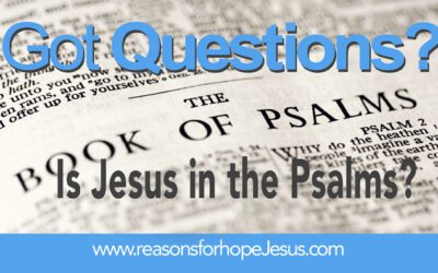 Is Jesus in the Psalms?
