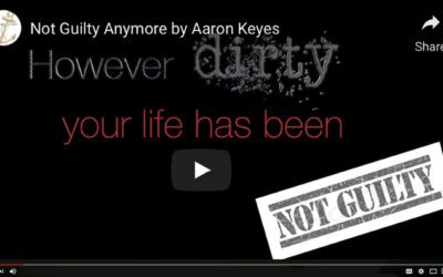 Not Guilty Anymore, Not Filthy Anymore by Aaron Keyes