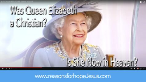 a Was Queen Reasons for Elizabeth in Heaven? Now Is Jesus She » Christian? Hope*