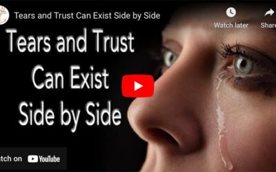 Tears and Trust Can Exist Side by Side
