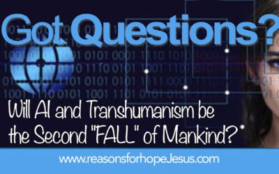 Will AI and Transhumanism be the Second “FALL” of Mankind?