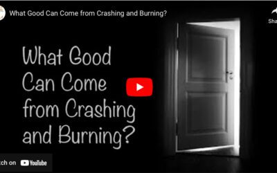 What Good Can Come from Crashing and Burning?