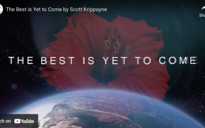 The Best is Yet to Come (Song Video)