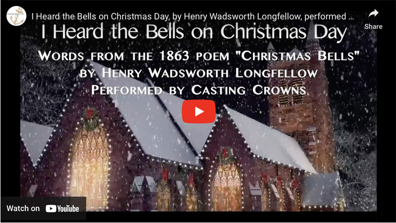 I Heard the Bells on Christmas Day, Words by Henry Wadsworth Longfellow (video)