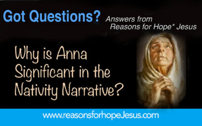 Why is Anna Significant in the Nativity Narrative? (Luke 2)