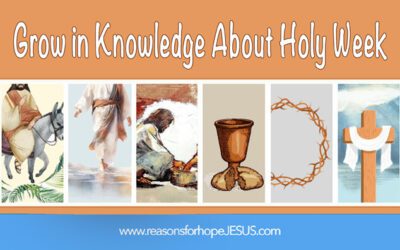Grow in Knowledge About Holy Week 